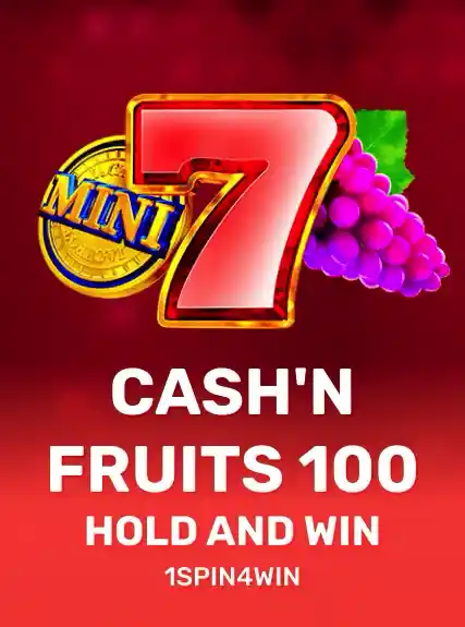 Cash'n Fruits 100 Hold And Win game tile